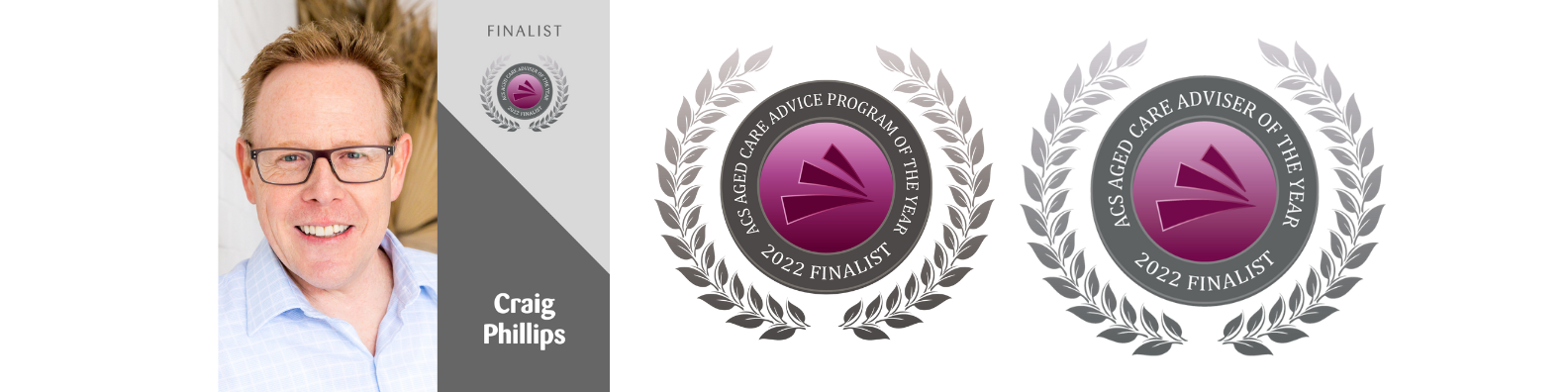 Craig Phillips Aged Care Adviser of the Year Finalist 2022 and Aged Care Program of the Year 2022